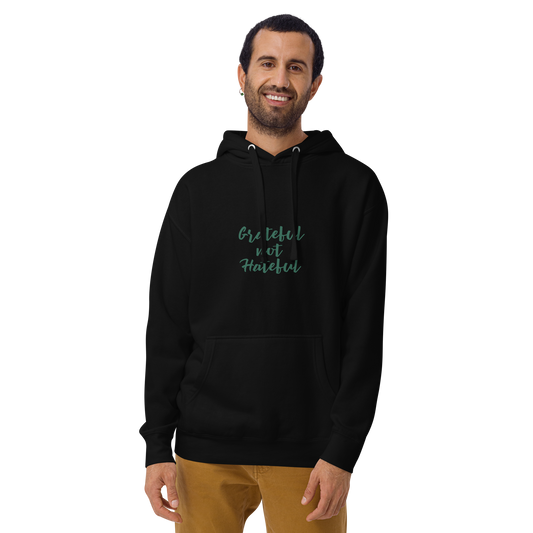 Grateful not Hateful Unisex Hoodie
