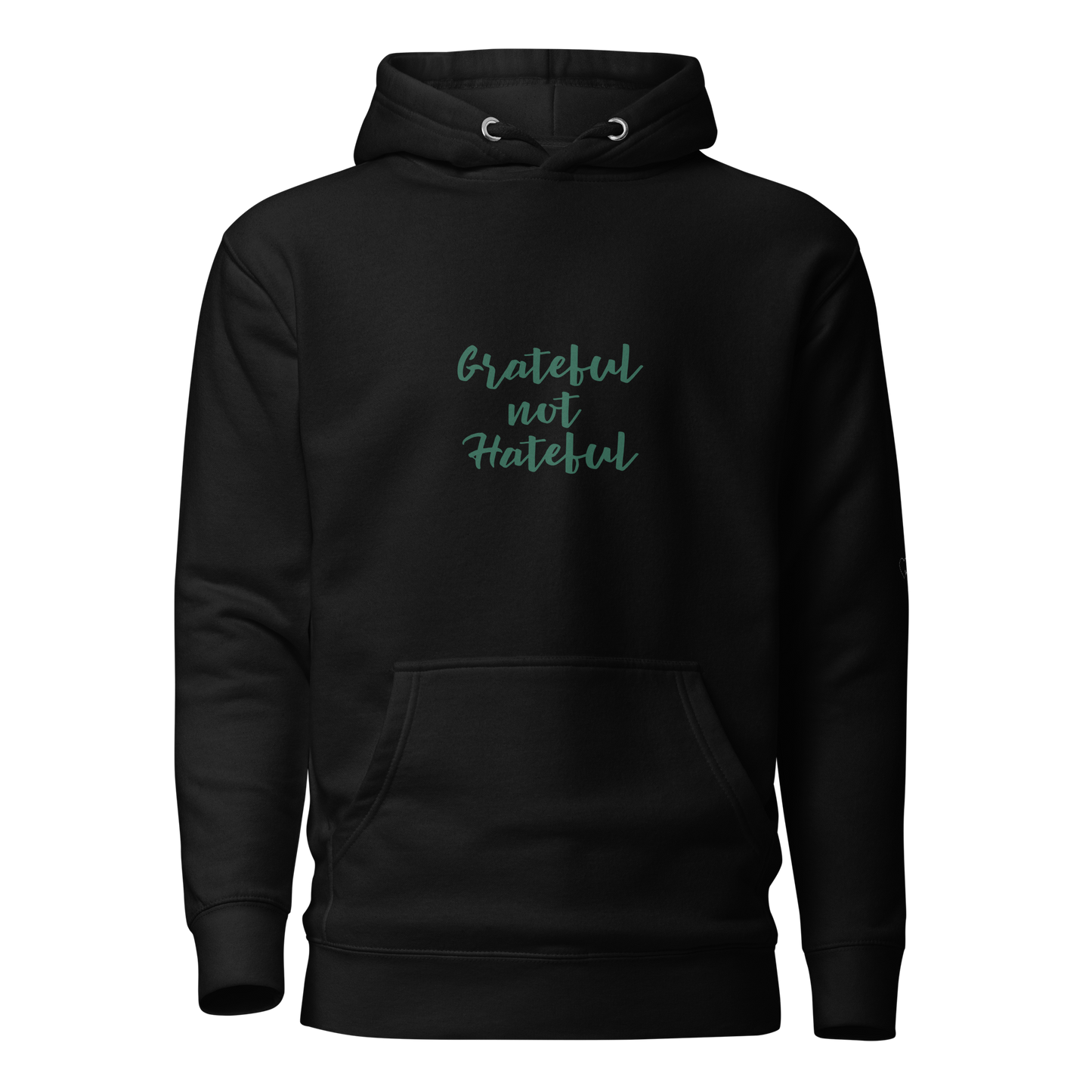 Grateful not Hateful Unisex Hoodie