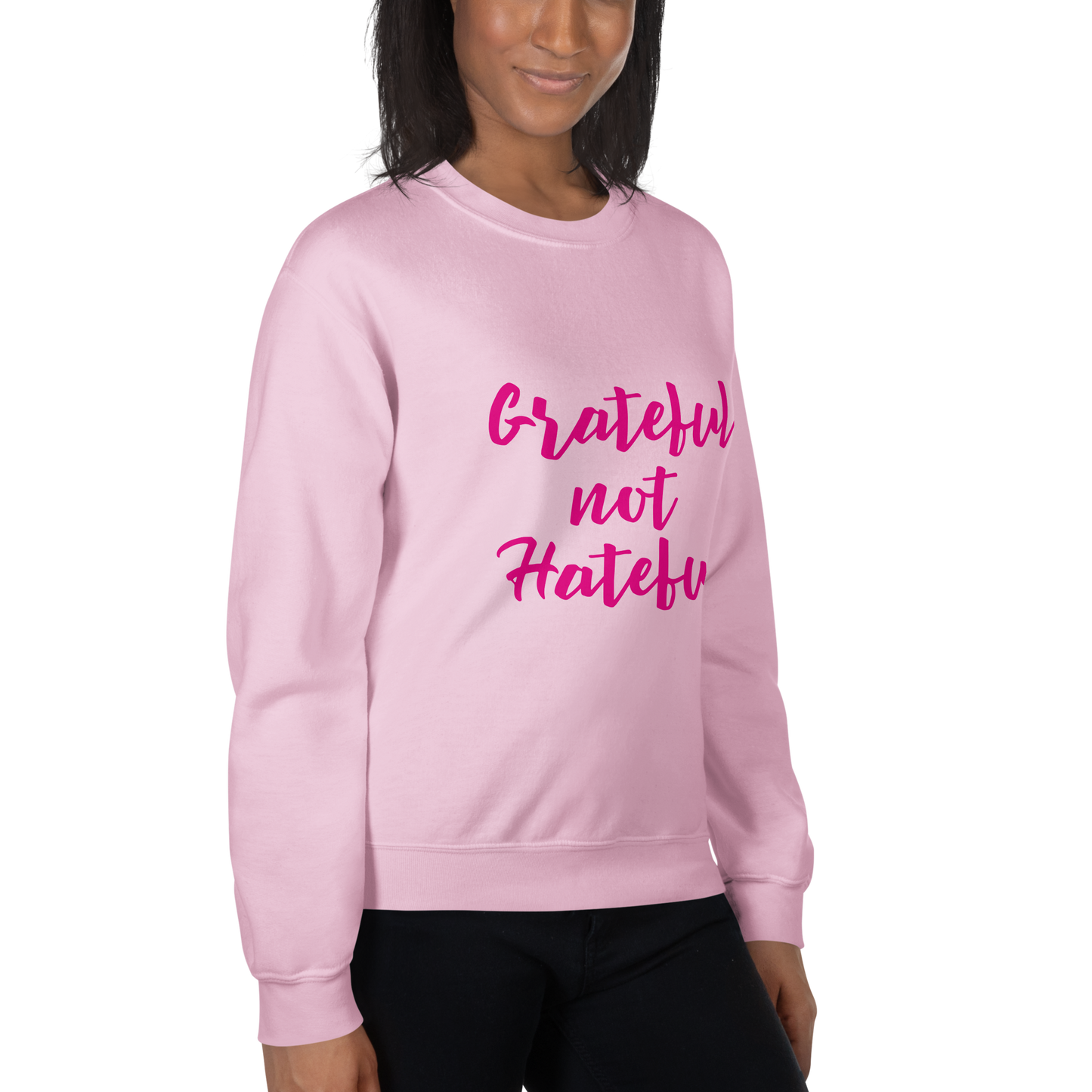 Grateful not Hateful Women's Pink Sweatshirt